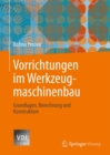 Image for Vorrichtungen Im Werkzeugmaschinenbau: Grundlagen, Berechnung Und Konstruktion