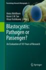 Image for Blastocystis: pathogen or passenger? : an evaluation of 101 years of research