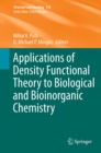 Image for Applications of Density Functional Theory to Biological and Bioinorganic Chemistry