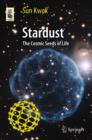 Image for Stardust  : the cosmic seeds of life