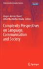 Image for Complexity Perspectives on Language, Communication and Society