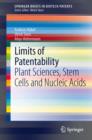 Image for Limits of patentability: plant sciences, stem cells and nucleic acids