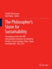 Image for The Philosopher&#39;s Stone for Sustainability: Proceedings of the 4th CIRP International Conference on Industrial Product-Service Systems, Tokyo, Japan, November 8th - 9th, 2012