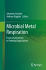 Image for Microbial metal respiration  : from geochemistry to potential applications