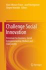 Image for Challenge Social Innovation: Potentials for Business, Social Entrepreneurship, Welfare and Civil Society