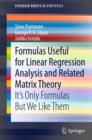 Image for Formulas useful for linear regression analysis and related matrix theory