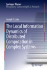 Image for The local information dynamics of distributed computation in complex systems
