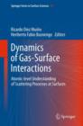 Image for Dynamics of gas-surface interactions  : atomic-level understanding of scattering processes at surfaces