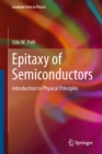 Image for Epitaxy of semiconductors: introduction to physical principles