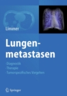 Image for Lungenmetastasen: Diagnostik - Therapie - Tumorspezifisches Vorgehen