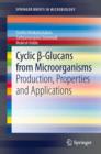 Image for Cyclic a-glucans from microorganisms: production, properties and applications