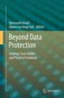 Image for Beyond data protection: strategic case studies and practical guidance