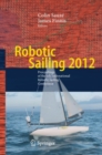 Image for Robotic Sailing 2012: Proceedings of the 5th International Robotic Sailing Conference