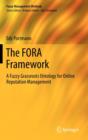 Image for The FORA framework  : a fuzzy grassroots ontology for online reputation management