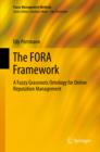 Image for The FORA framework: a fuzzy grassroots ontology for online reputation management