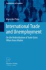Image for International trade and unemployment: on the redistribution of trade gains when firms matter