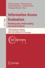 Image for Information Access Evaluation. Multilinguality, Multimodality, and Visual Analytics : Third International Conference of the CLEF Initiative, CLEF 2012, Rome, Italy, September 17-20, 2012, Proceedings