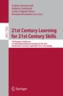 Image for 21st Century Learning for 21st Century Skills: 7th European Conference on Technology Enhanced Learning, EC-TEL 2012, Saarbrucken, Germany, September 18-21, 2012, Proceedings