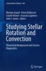 Image for Studying stellar rotation and convection  : theoretical background and seismic diagnostics
