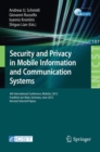 Image for Security and Privacy in Mobile Information and Communication Systems : 4th International Conference, MobiSec 2012, Frankfurt am Main, Germany, June 25-26, 2012, Pevised Selected Papers