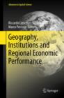 Image for Geography, Institutions and Regional Economic Performance