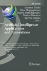 Image for Artificial Intelligence Applications and Innovations: AIAI 2012 International Workshops: AIAB, AIeIA, CISE, COPA, IIVC, ISQL, MHDW, and WADTMB, Halkidiki, Greece, September 27-30, 2012, Proceedings, Part II
