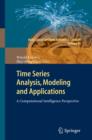 Image for Time Series Analysis, Modeling and Applications: A Computational Intelligence Perspective