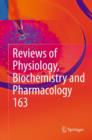 Image for Reviews of Physiology, Biochemistry and Pharmacology, Vol. 163