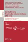 Image for On the Move to Meaningful Internet Systems: OTM 2012