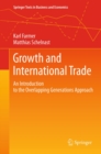 Image for Growth and international trade: an introduction to the overlapping generations approach : 0