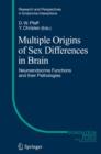 Image for Multiple Origins of Sex Differences in Brain: Neuroendocrine Functions and their Pathologies