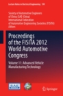 Image for Proceedings of the FISITA 2012 World Automotive Congress.: (Advanced vehicle manufacturing technology)