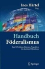 Image for Handbuch Foederalismus - Foederalismus als demokratische Rechtsordnung und Rechtskultur in Deutschland, Europa und der Welt