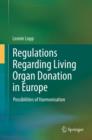 Image for Regulations Regarding Living Organ Donation in Europe: Possibilities of Harmonisation