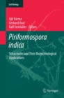Image for Piriformospora indica: sebacinales and their biotechnological applications : 33