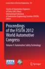 Image for Proceedings of the FISITA 2012 World Automotive Congress.: (Automotive safety technology) : v. 197