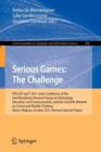 Image for Serious Games: The Challenge : ITEC/CIP/T 2011: Joint Conference of the Interdisciplinary Research Group of Technology, Education, Communication, and the Scientific Network on Critical and Flexible Th