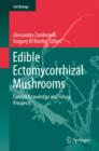 Image for Edible ectomycorrhizal mushrooms: current knowledge and future prospects
