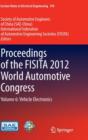 Image for Proceedings of the FISITA 2012 World Automotive Congress : Volume 6: Vehicle Electronics