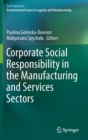 Image for Corporate Social Responsibility in the Manufacturing and Services Sectors