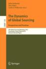 Image for The Dynamics of Global Sourcing: Perspectives and Practices