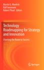 Image for Technology Roadmapping for Strategy and Innovation : Charting the Route to Success