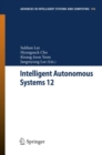 Image for Intelligent Autonomous Systems 12: Volume 1: Proceedings of the 12th International Conference IAS-12, Held June 26-29, 2012, Jeju Island, Korea