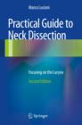 Image for Practical Guide to Neck Dissection : Focusing on the Larynx