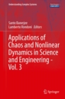 Image for Applications of Chaos and Nonlinear Dynamics in Science and Engineering - Vol. 3 : Vol. 3