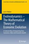 Image for Evolvodynamics  : the mathematical theory of economic evolution