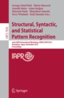 Image for Structural, Syntactic, and Statistical Pattern Recognition: Joint IAPR International Workshop, SSPR &amp; SPR 2012, Hiroshima, Japan, November 7-9, 2012, Proceedings