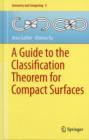 Image for A guide to the classification theorem for compact surfaces