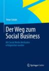 Image for Der Weg Zum Social Business : Mit Social Media Methoden Erfolgreicher Werden
