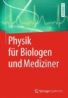 Image for Physik fur Biologen und Mediziner